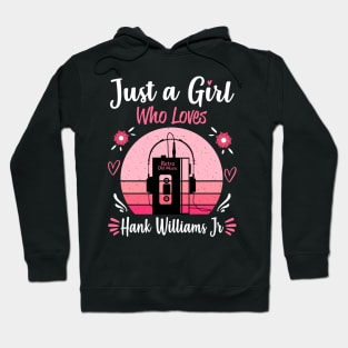 Just A Girl Who Loves Hank Williams Jr Retro Vintage Hoodie